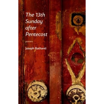 The 13th Sunday After Pentecost: Poems, Joseph Bathanti (Author) The 13th Sunday After Pentecost: Poems, Joseph Bathanti (Author)