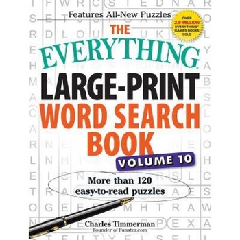The Everything Large-Print Word Search Book, Volume 10: More Than 120 Easy-To-Read Puzzles, Charles Timmerman (Author) The Everything Large-Print Word Search Book, Volume 10: More Than 120 Easy-To-Read Puzzles, Charles Timmerman (Author)