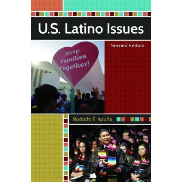 U.S. Latino Issues, 2nd Edition, Rodolfo F. Acuna (Author)