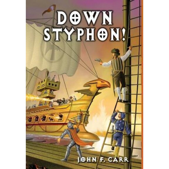 Down Styphon!, John F. Carr (Author)