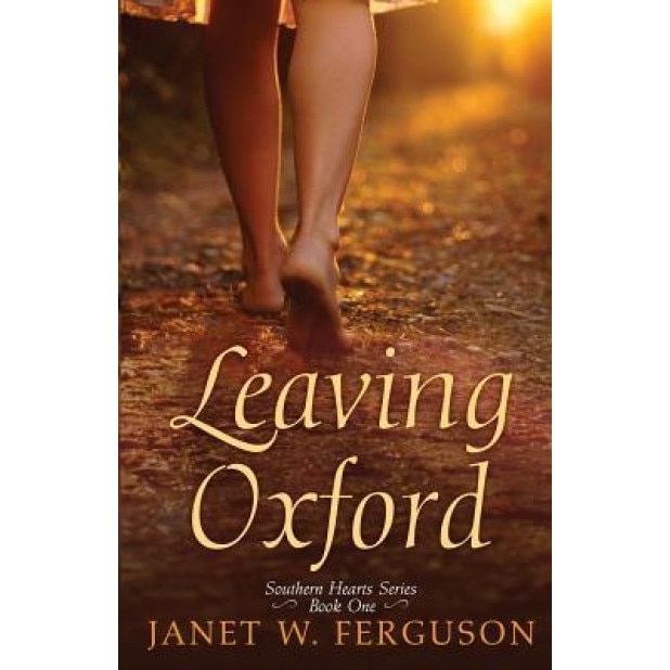 Leaving Oxford, Janet W. Ferguson (Author)