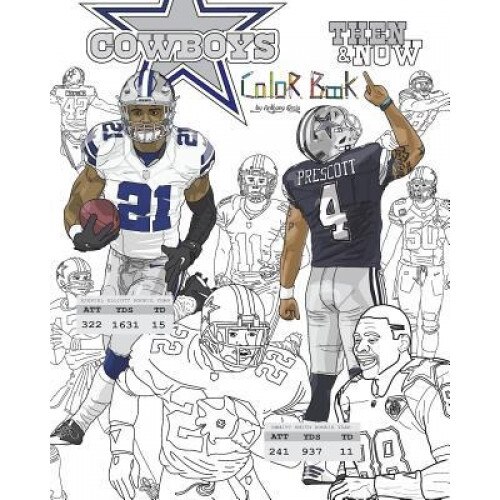 Ezekiel Elliott and the Dallas Cowboys: Then and Now: The Ultimate Football Coloring, Activity and STATS Book for Adults and Kids, Anthony Curcio (Author)