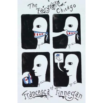 The Fairytale Chicago of Francesca Finnegan, Steve Wiley (Author) The Fairytale Chicago of Francesca Finnegan, Steve Wiley (Author)