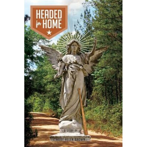 Headed for Home, Mary Helen Brown (Author)