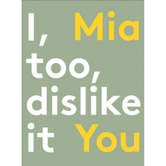 I, Too, Dislike It, Mia You (Author)