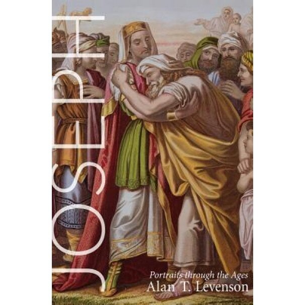 Joseph: Portraits Through the Ages, Alan T. Levenson (Author)
