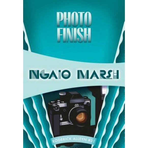 Photo Finish, Ngaio Marsh (Author)