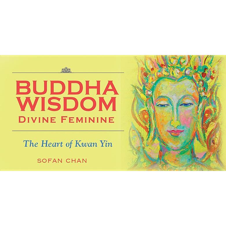 Buddha Wisdom Divine Feminine - Sofan Chan (Author)