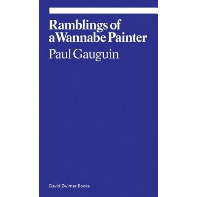 Ramblings of a Wannabe Painter, Paul Gauguin (Author)