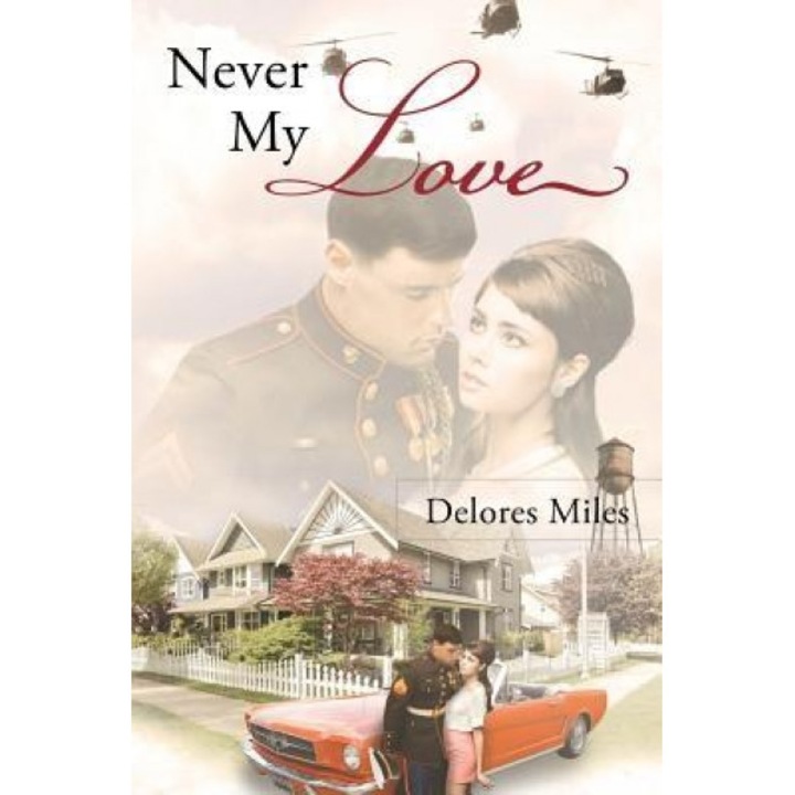 Never My Love, Delores Miles (Author)