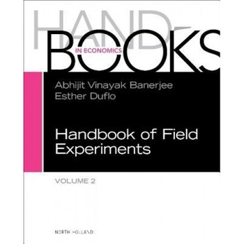 Handbook of Field Experiments, Volume 2 - Esther Duflo (Editor) Handbook of Field Experiments, Volume 2 - Esther Duflo (Editor)