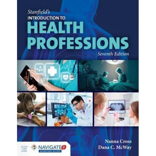 Stanfield's Introduction to Health Professions [With Access Code] - Nanna Cross (Author)