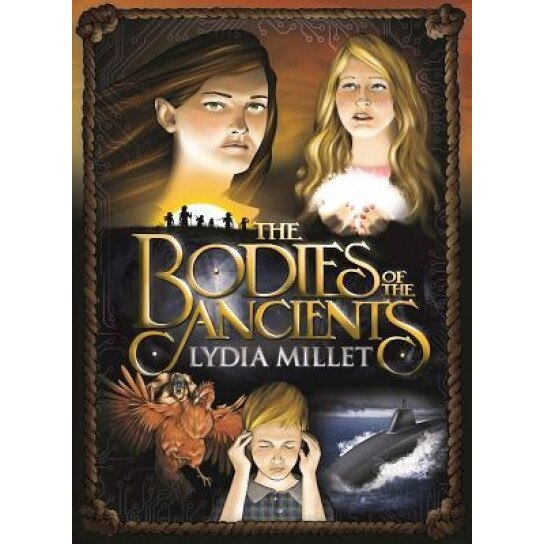 The Bodies of the Ancients, Lydia Millet (Author)