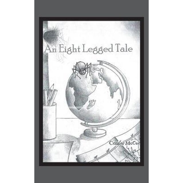 An 8 Legged Tale, Conner McCue (Author)