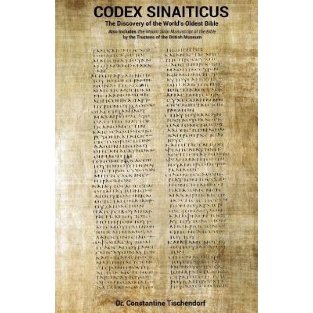 Codex Sinaiticus: The Discovery of the World's Oldest Bible, Constantine Tischendorf (Author)