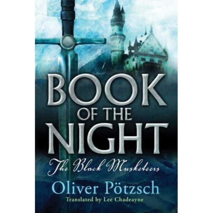 Book of the Night: The Black Musketeers, Oliver Potzsch (Author)
