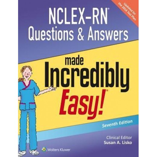 NCLEX-RN Questions & Answers Made Incredibly Easy - Susan A. Lisko (Author)