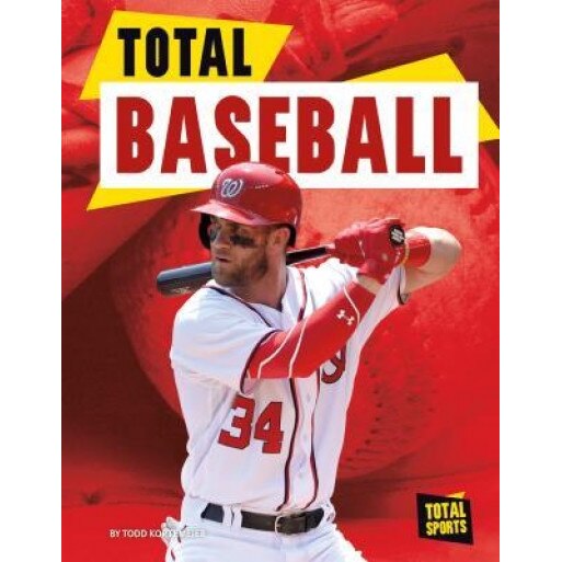 Total Baseball, Todd Kortemeier (Author)