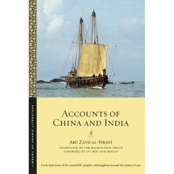 Accounts of China and India, Abu Zayd Al-Sirafi (Author)