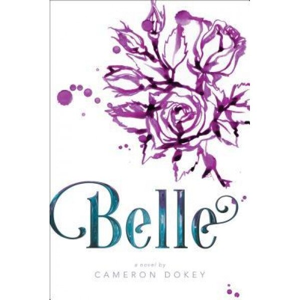Belle, Cameron Dokey (Author)