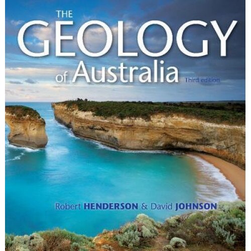 The Geology of Australia, Robert Henderson (Author)