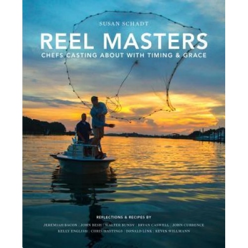 Reel Masters: Chefs Casting about with Timing and Grace, Susan Schadt (Author)
