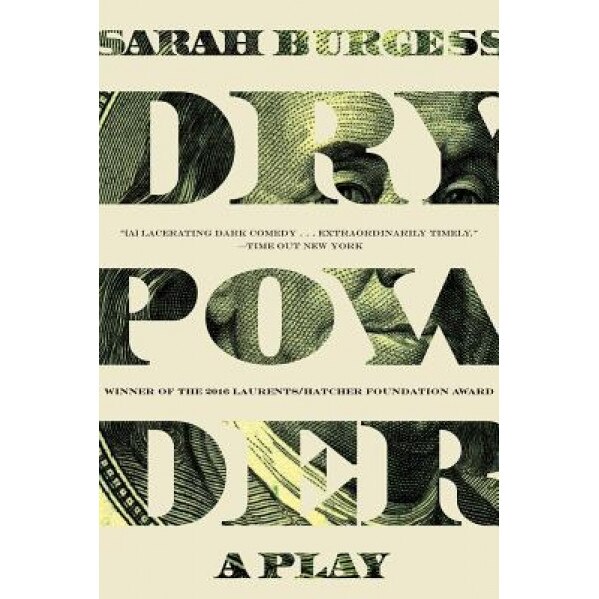 Dry Powder: A Play, Sarah Burgess (Author)