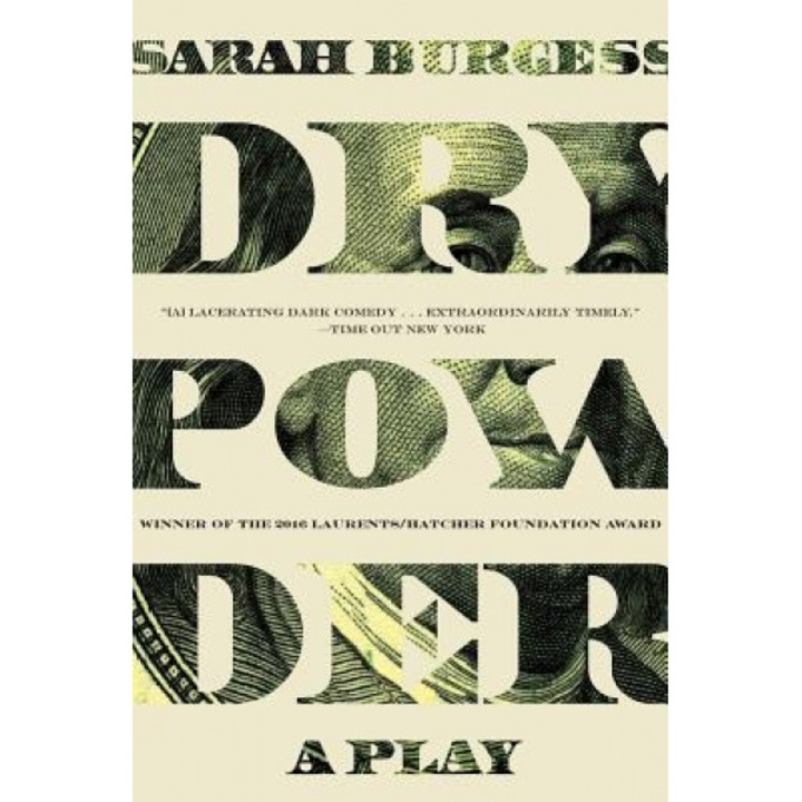 Dry Powder: A Play, Sarah Burgess (Author)