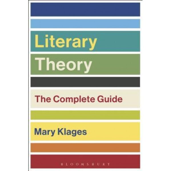 Literary Theory: The Complete Guide, Mary Klages (Author)