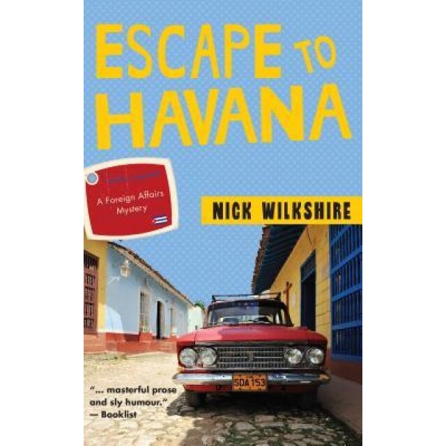 Escape to Havana, Nick Wilkshire (Author)