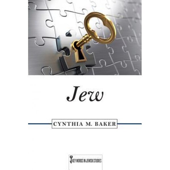 Jew, Cynthia M. Baker (Author)