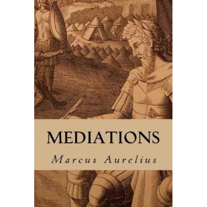 Mediations, Marcus Aurelius (Author)