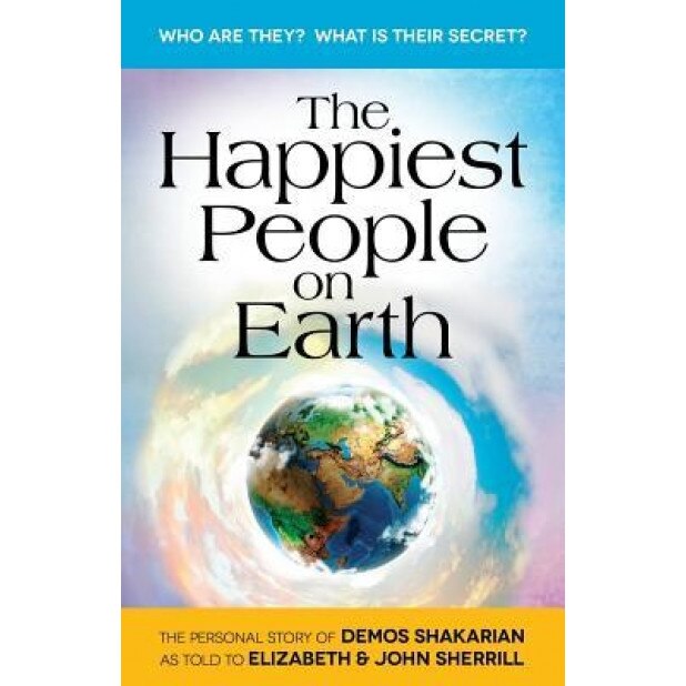 The Happiest People on Earth: The Long Awaited Personal Story of Demos Shakarian, Elizabeth Sherrill (Author)