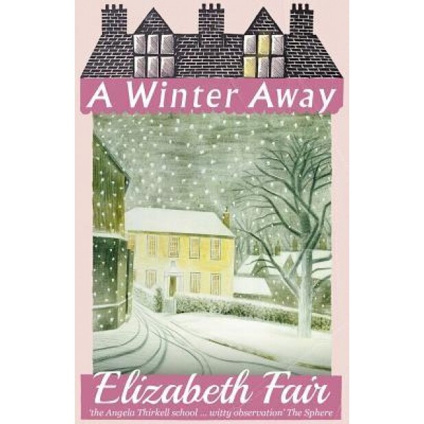 A Winter Away, Elizabeth Fair (Author)