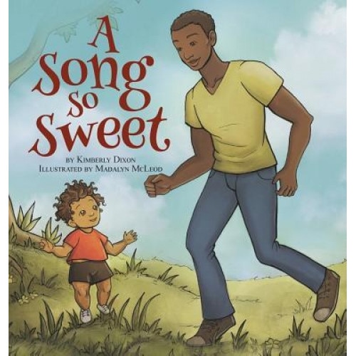 A Song So Sweet, Kimberly Dixon (Author)