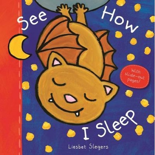 See How I Sleep, Liesbet Slegers (Illustrator)