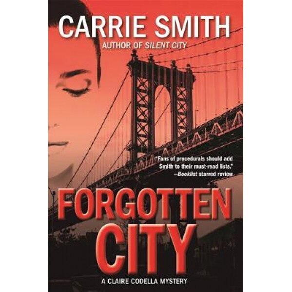 Forgotten City: A Claire Codella Mystery, Carrie Smith (Author)
