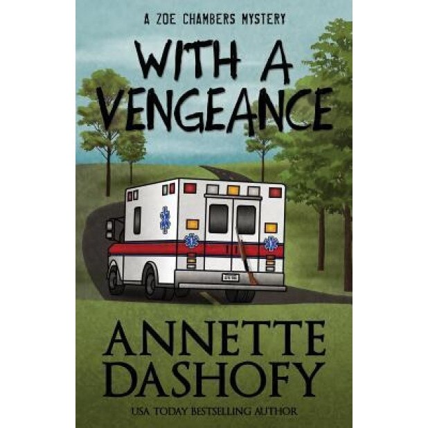 With a Vengeance, Annette Dashofy (Author)