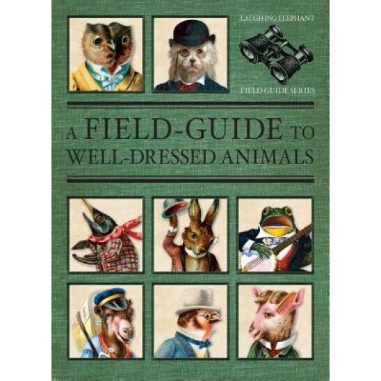 A Field Guide to Well Dressed Animals, Harold Darling (Author)