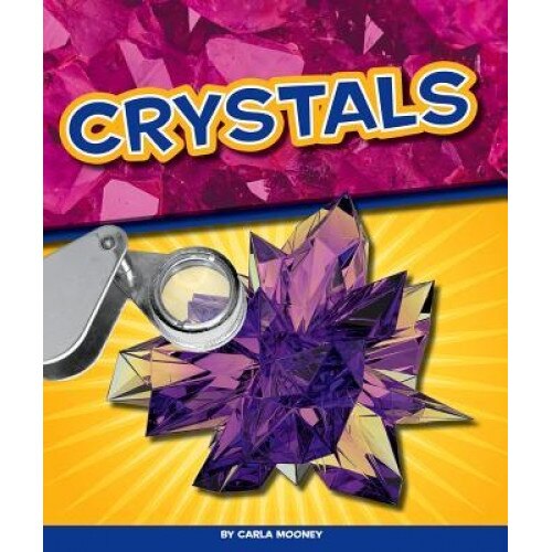 Crystals, Carla Mooney (Author)