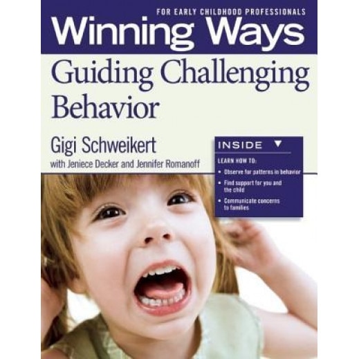 Guiding Challenging Behavior [3-Pack]: Winning Ways for Early Childhood Professionals, Gigi Schweikert (Author)