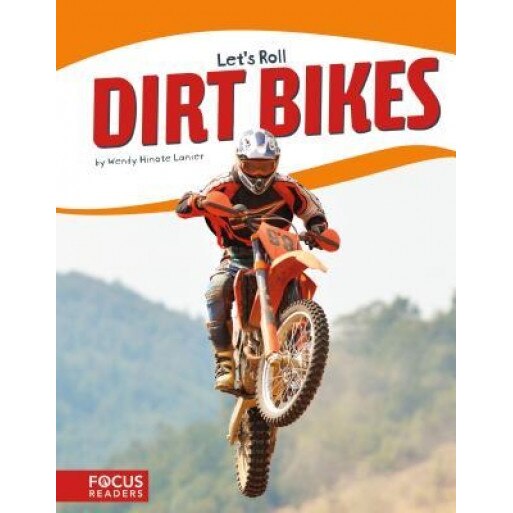 Dirt Bikes, Wendy Hinote Lanier (Author)