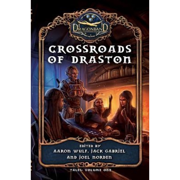 Crossroads of Draston, Joel Norden (Author)