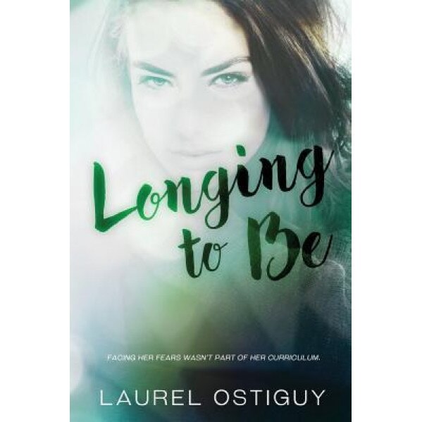 Longing to Be, Laurel Ostiguy (Author)