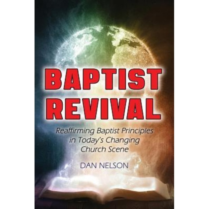 Baptist Revival, Dan Nelson (Author)