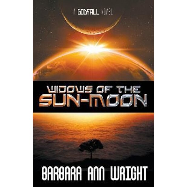 Widows of the Sun-Moon, Barbara Ann Wright (Author)