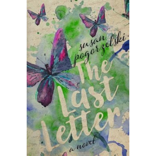 The Last Letter, Susan Pogorzelski (Author)
