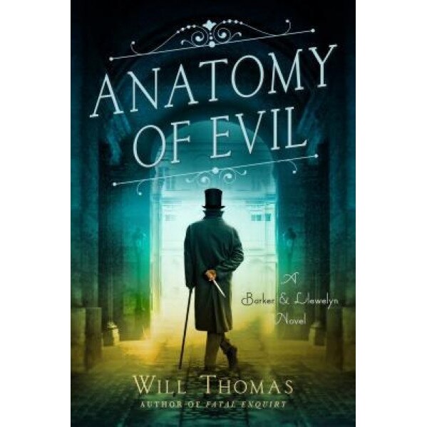 Anatomy of Evil: A Barker and Llewelyn Novel, Will Thomas (Author)