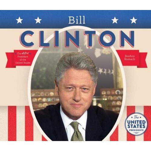 Bill Clinton, BreAnn Rumsch (Author)