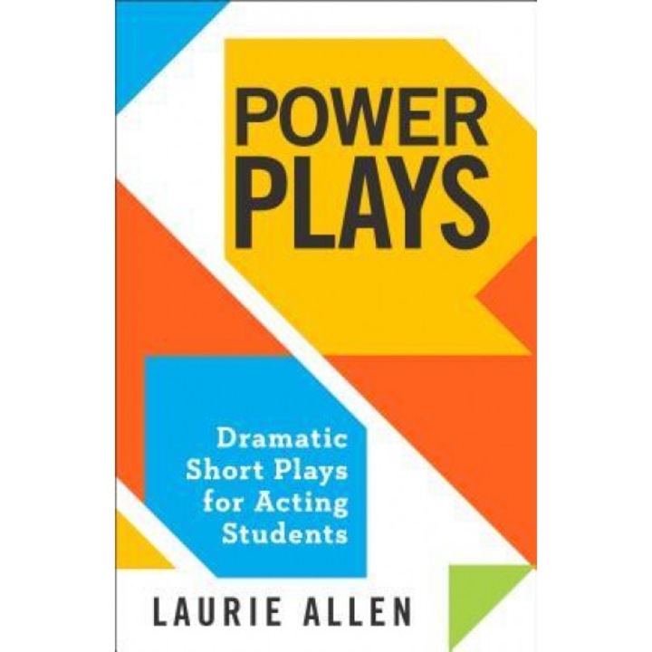 Power Plays: Dramatic Short Plays for Acting Students, Laurie Allen (Author)